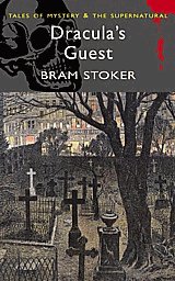 Dracula's Guest & Other Stories