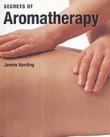 Secrets of Aromatherapy