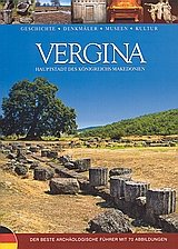 Vergina. Hauptstadt des Konigreichs Makedonien