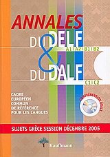 Annales du Delf A1, A2, B1, B2 et du Dalf C1, C2