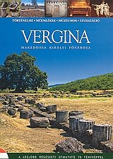 Vergina. Makedonia kiralyi fovarosa