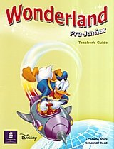 Wonderland pre-junior teacher's guide