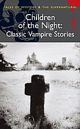 Children of the night: Classic Vampire Stories