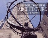 The World's greatest architecture Paste and Present