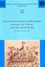 Cultural and Commercial Exchanges between the Orient and the Greek World