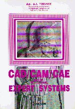 Cad/Cam/Cae & Expert Systems