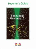 Functional grammar 3 Teacher's guide