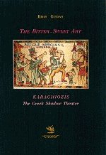 The Bitter-Sweet Art: Karaghiozis, The Greek Shadow Theater
