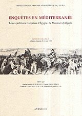 Enquetes en mediterranee, Les expeditions francaises d' Egypte de Moree et d' Algerie