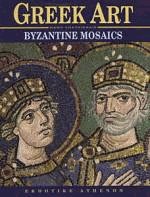 Greek Art - Byzantine mosaics