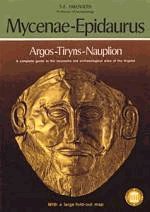 Mycenae - Epidaurus - Argos - Tiryns - Nauplion