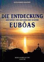 Die Entdeckung der natur und historischen schatze Euboas