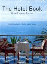 The Hotel Book. Great escapes Europe