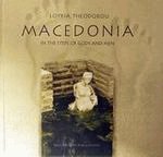 Macedonia. In the steps of gods and men