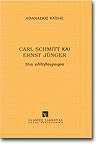 Carl Schmitt  Ernst Juenger -  