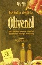 Die Kultur der Olive, Olivenoel